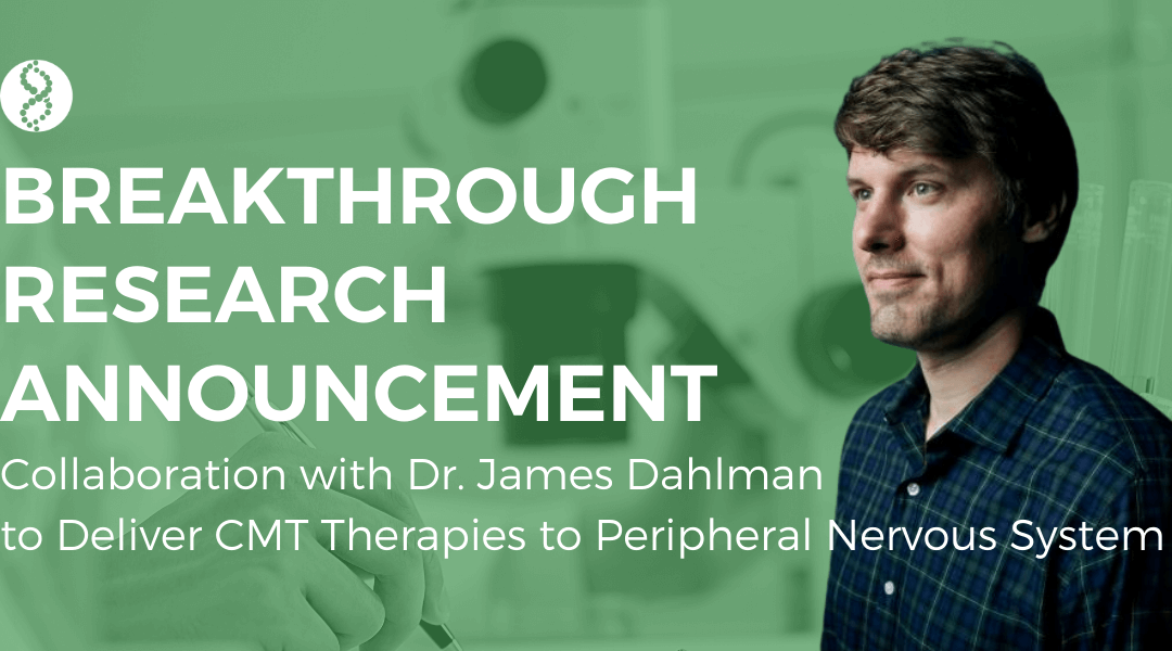 CMT Research Foundation Announces Research Collaboration with Dr. James Dahlman